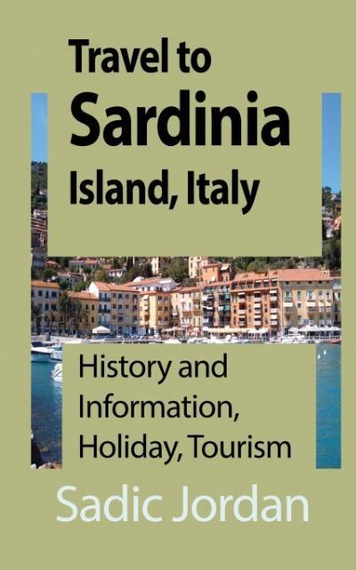 Travel to Sardinia Island Italy