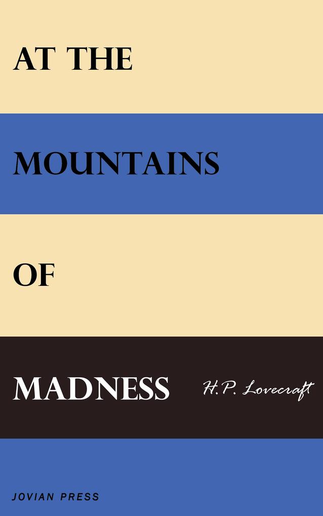 At the Mountains of Madness - H. P. Lovecraft