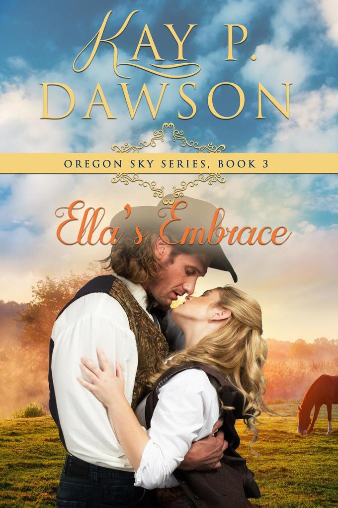 Ella‘s Embrace (Oregon Sky #3)