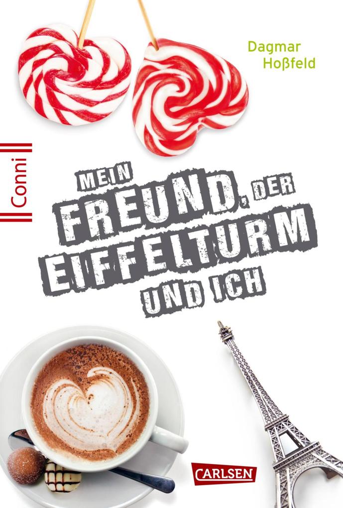 Conni 15 4: Mein Freund der Eiffelturm und ich