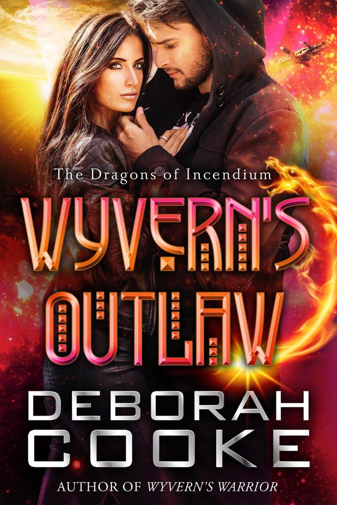 Wyvern's Outlaw (The Dragons of Incendium #7)