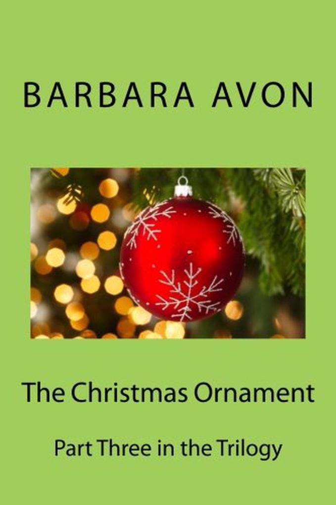 The Christmas Ornament (A Peter Travis Love Story)