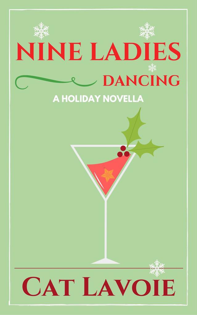 Nine Ladies Dancing: A Holiday Novella