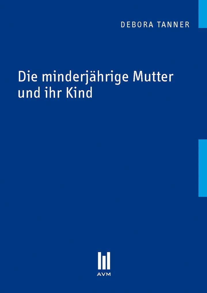 Die minderjährige Mutter und ihr Kind