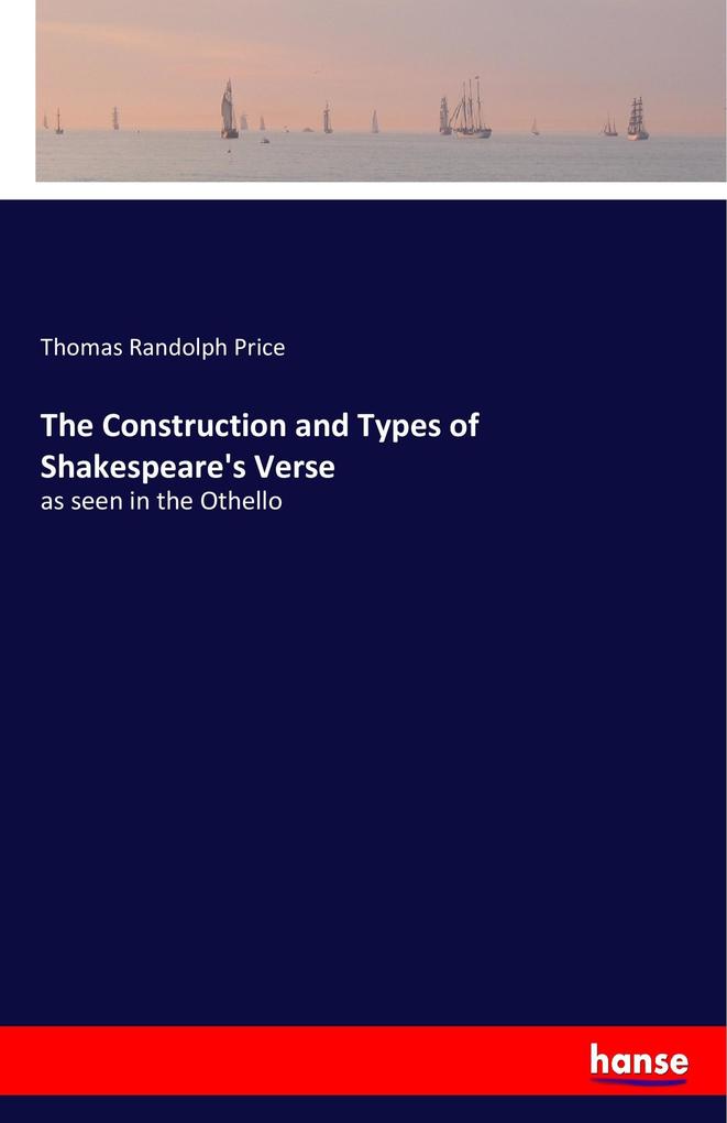 Image of The Construction and Types of Shakespeare's Verse