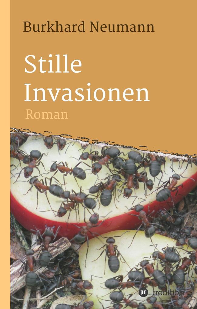 Stille Invasionen - Burkhard Neumann