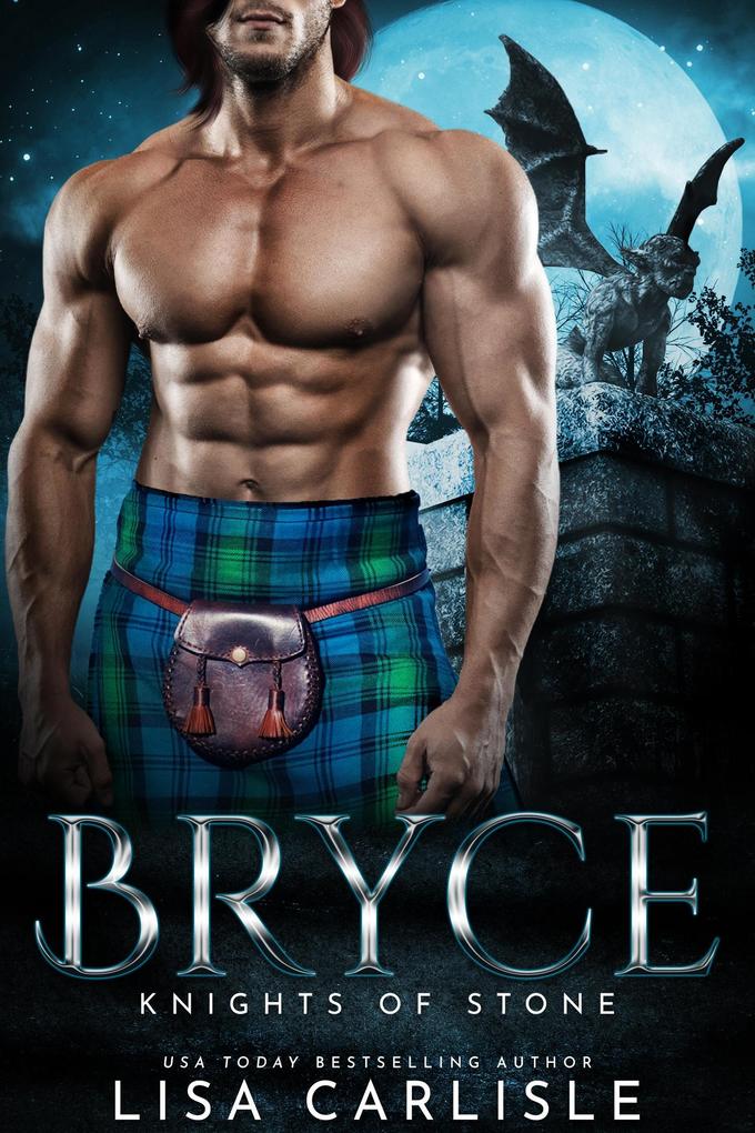 Bryce: Knights of Stone (Highland Gargoyles #3)