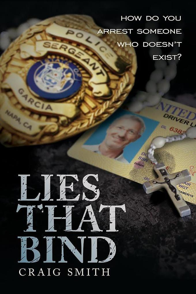 Lies That Bind: How Do You Arrest Someone Who Doesn‘t Exist?