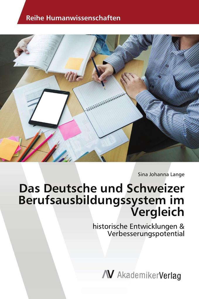 Das Deutsche und Schweizer Berufsausbildungssystem im Vergleich