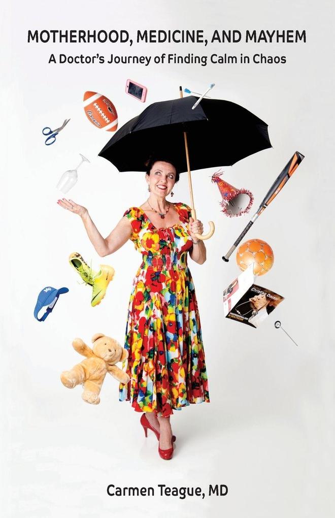 Motherhood Medicine and Mayhem