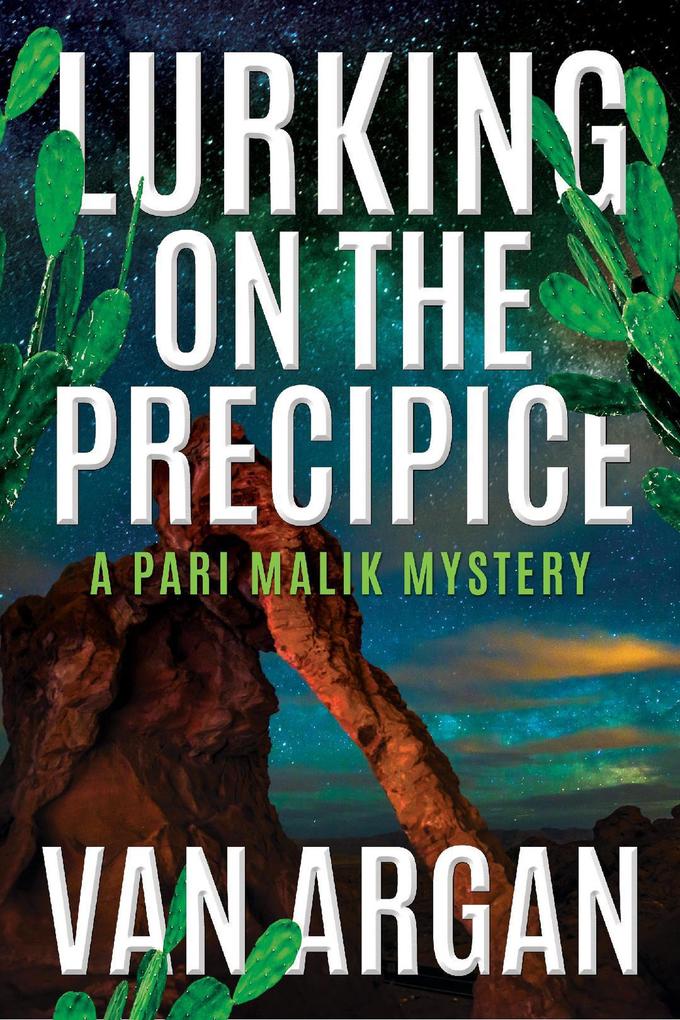 Lurking On The Precipice (A Pari Malik Mystery #2)