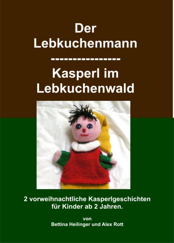 Der Lebkuchenmann/Kasperl im Lebkuchenwald