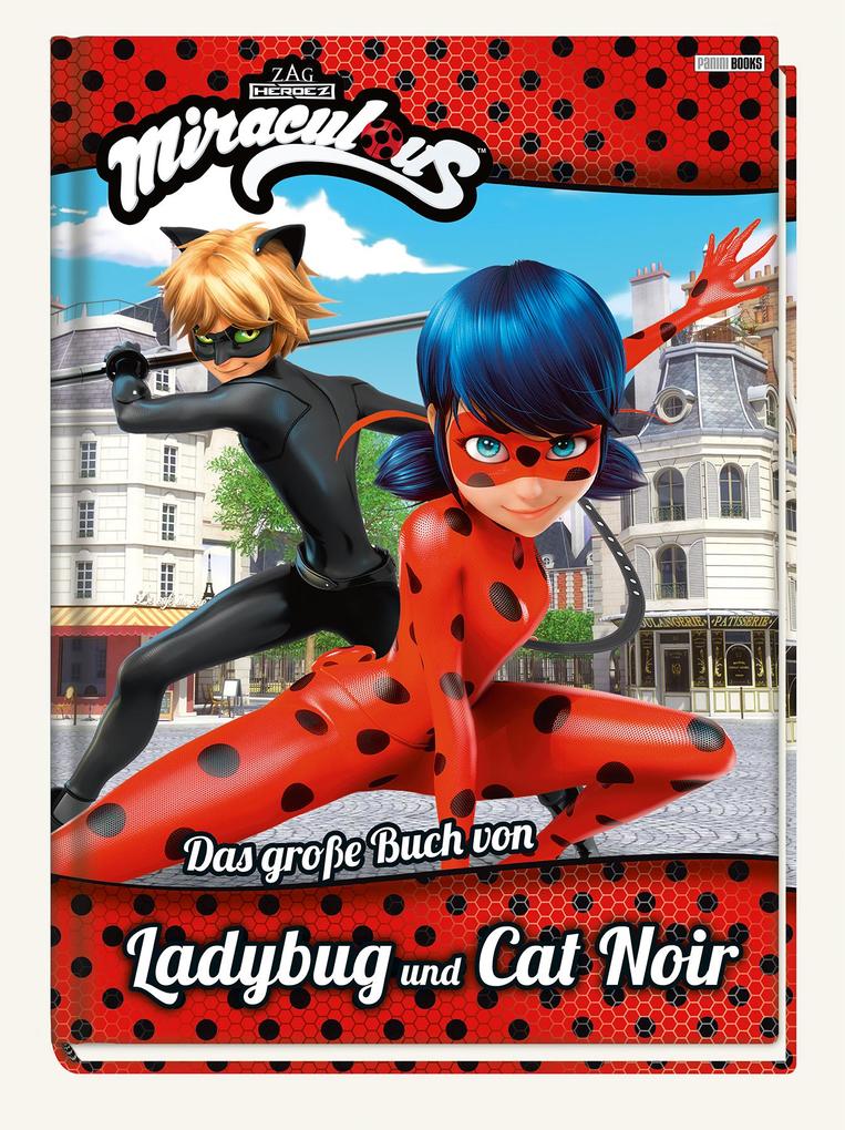 Image of Miraculous: Das große Buch von Ladybug und Cat Noir