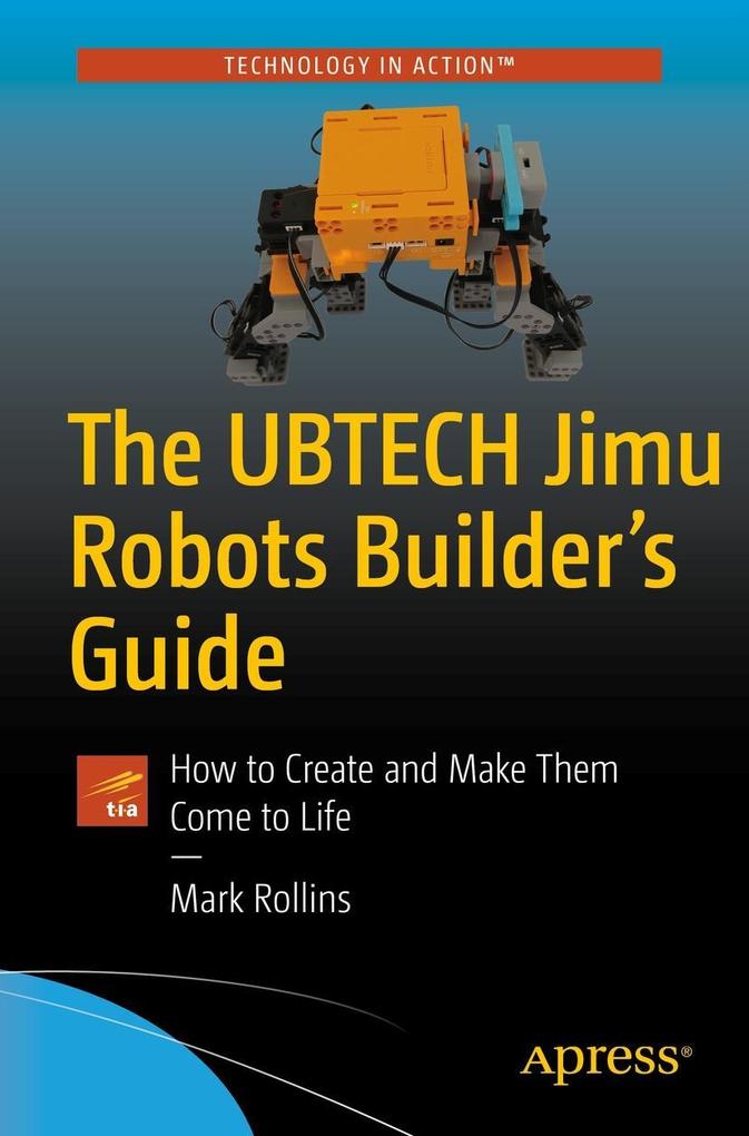 The UBTECH Jimu Robots Builder‘s Guide