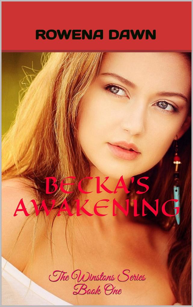 Becka‘s Awakening (The Winstons #1)