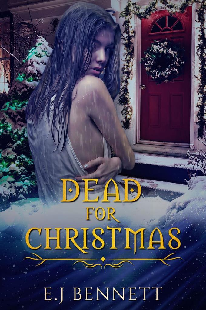Dead For Christmas (Web of Dreams)
