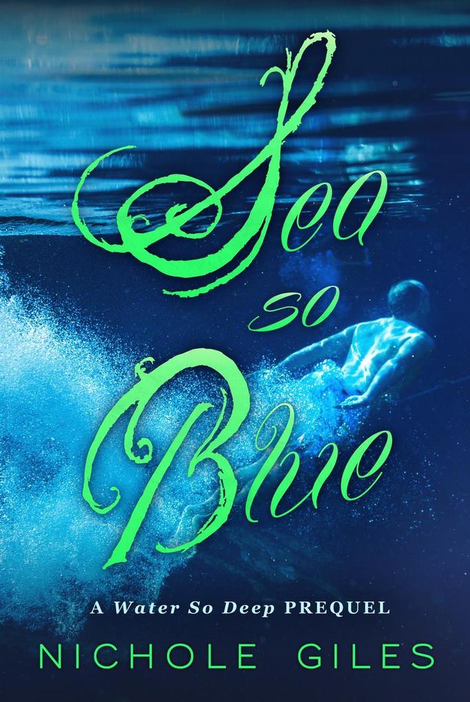 Sea So Blue (Water So Deep #0)