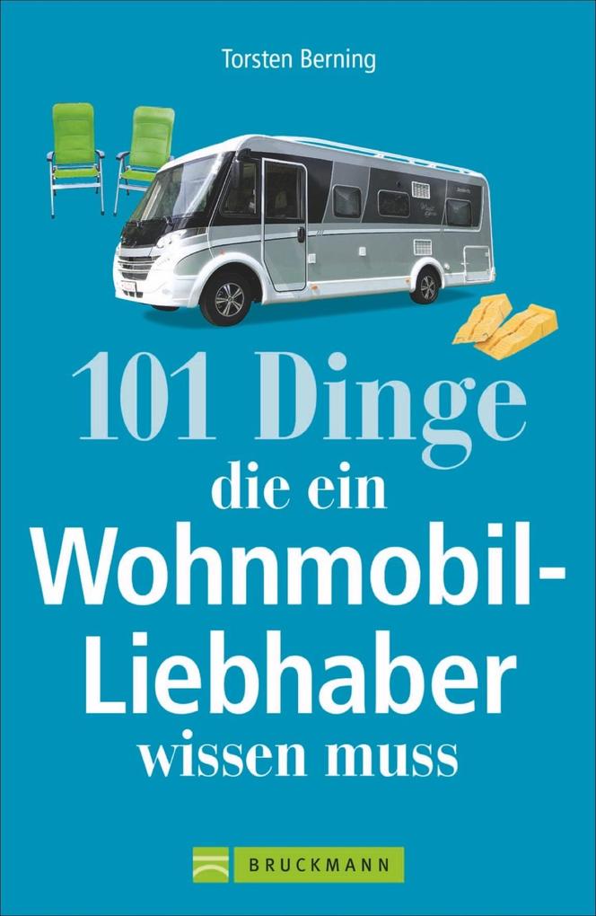 Image of 101 Dinge die ein Wohnmobil-Liebhaber wissen muss