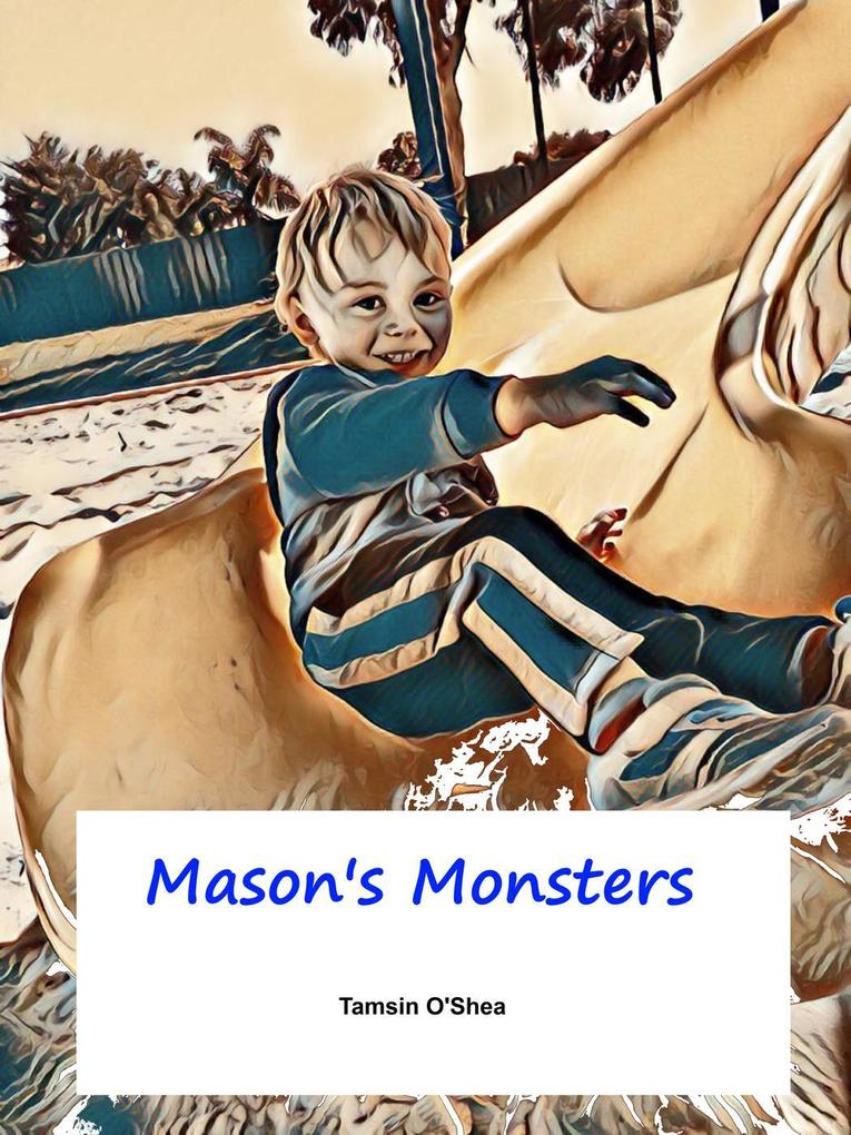 Mason‘s Monsters