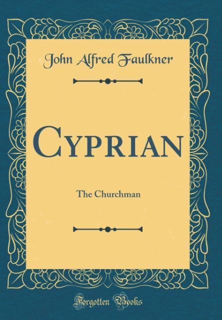 Cyprian als Buch von John Alfred Faulkner - John Alfred Faulkner
