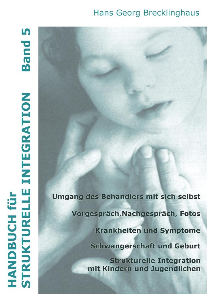 Handbuch für strukturelle Integration - Band 5