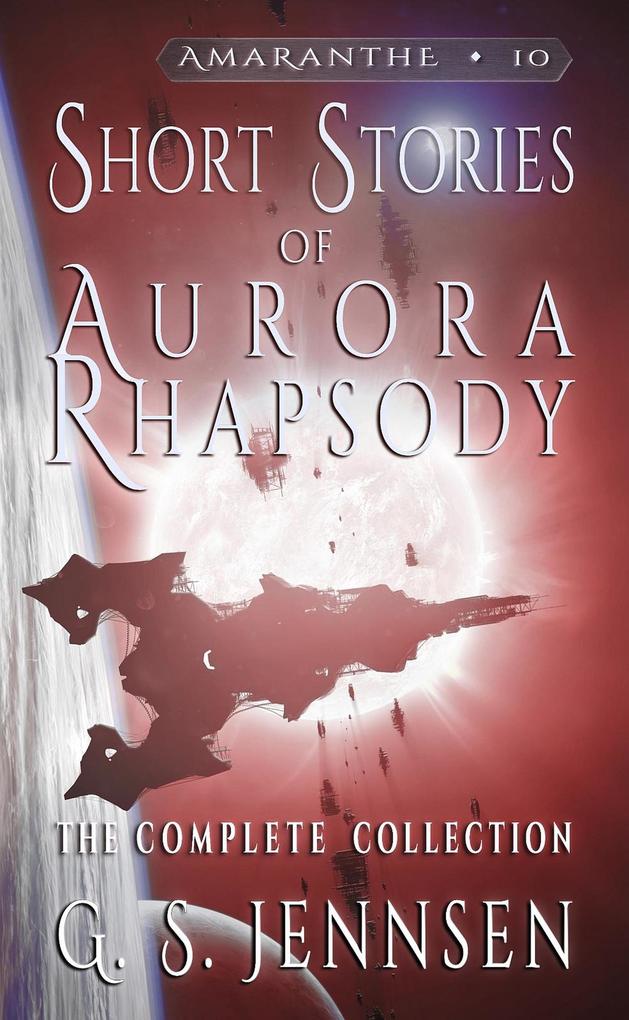 Short Stories of Aurora Rhapsody (Amaranthe #10)
