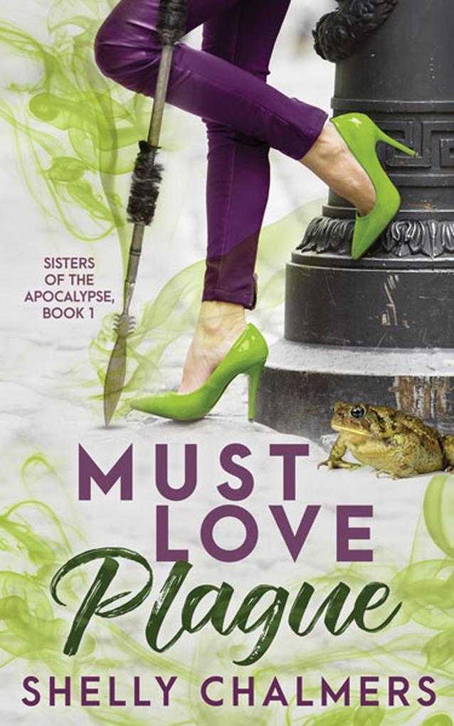 Must Love Plague (Sisters of the Apocalypse #1)