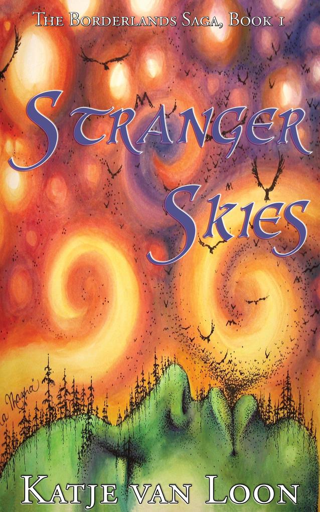 Stranger Skies (The Borderlands Saga #1)