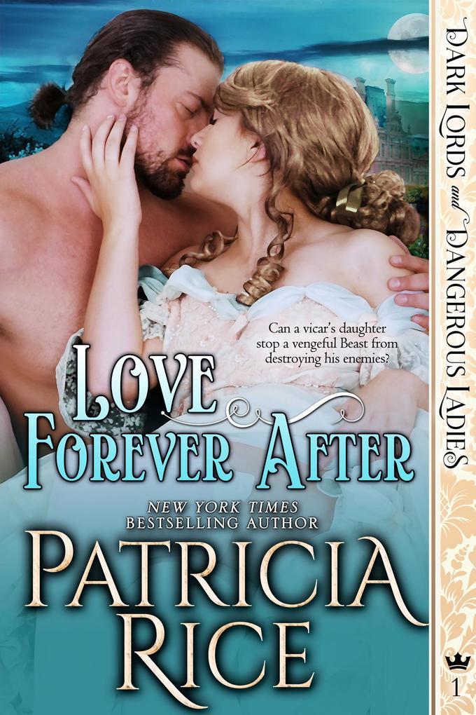 Love Forever After (Dark Lords and Dangerous Ladies #1)