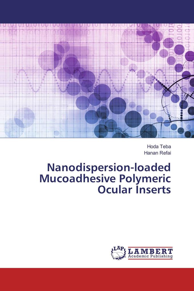 Nanodispersion-loaded Mucoadhesive Polymeric Ocular Inserts