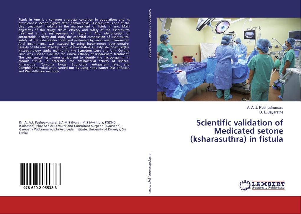 Scientific validation of Medicated setone (ksharasuthra) in fistula