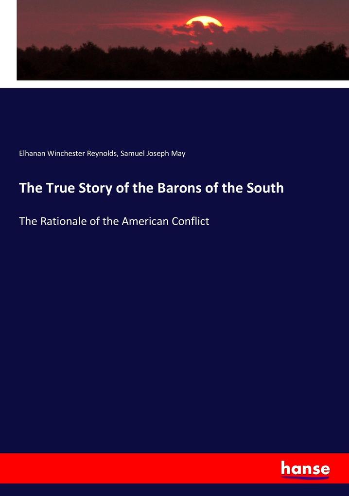 The True Story of the Barons of the South