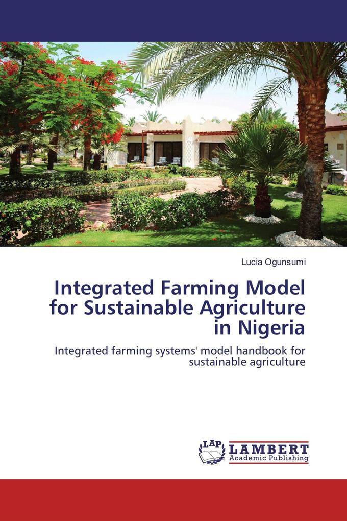 Integrated Farming Model for Sustainable Agriculture in Nigeria