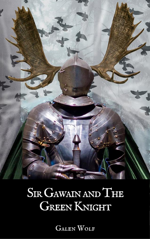 Sir Gawain and the Green Knight: A LitRPG Novella (Camelot LitRPG #3)
