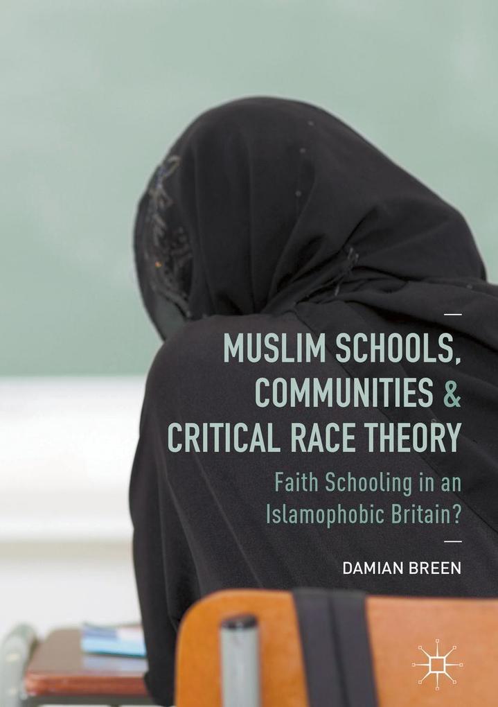 Muslim Schools Communities and Critical Race Theory