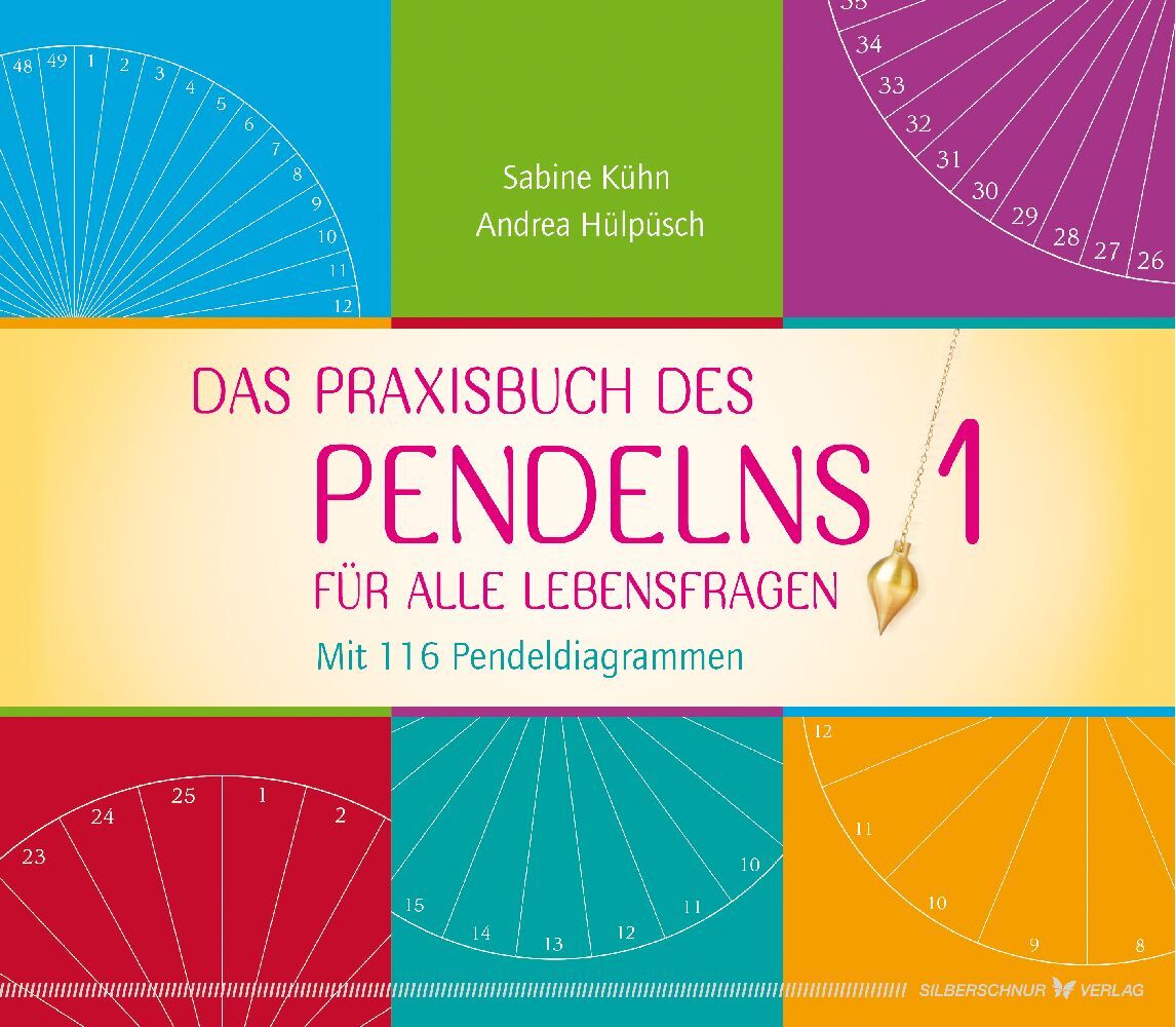 Silberschnur Verlag Die G Das Praxisbuch Des Pendelns 1