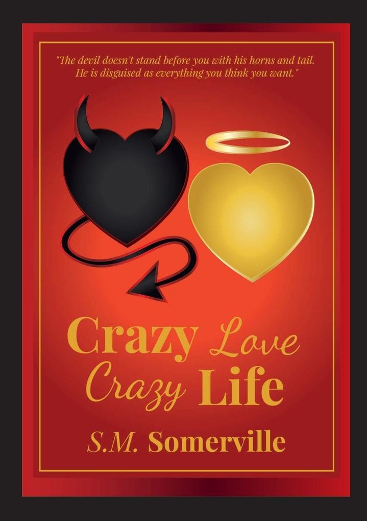 Crazy Love Crazy Life
