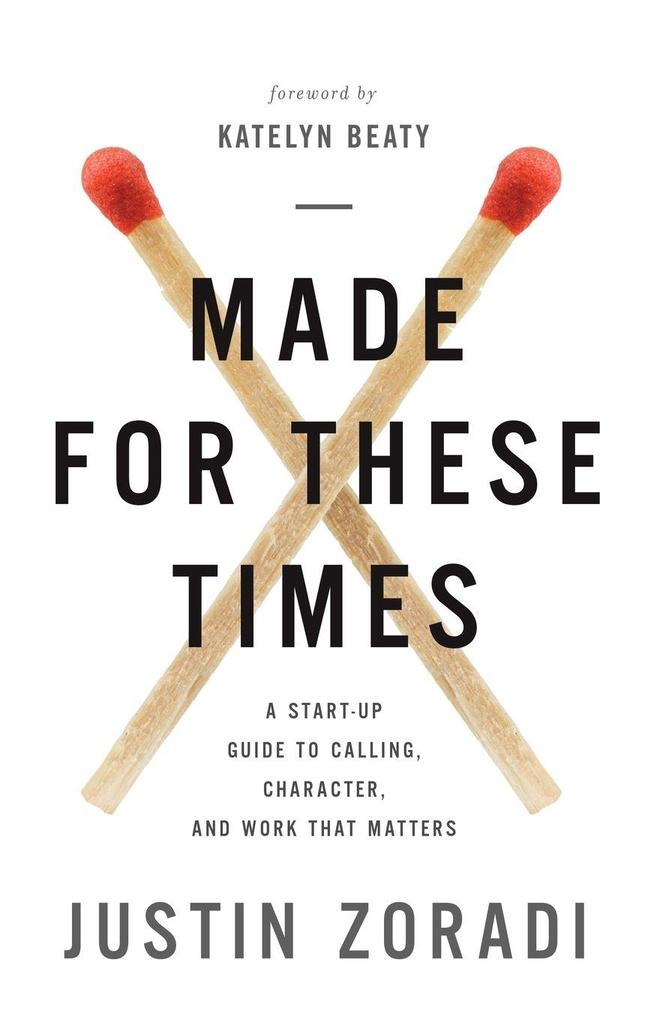 The Made for These Times