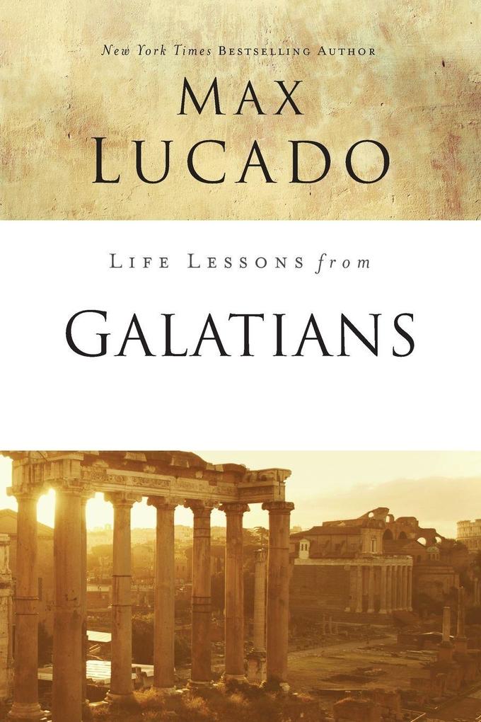 The Life Lessons from Galatians