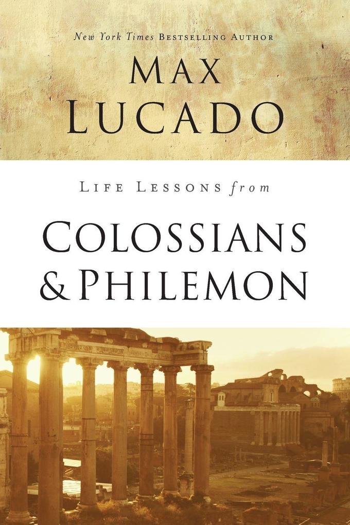 The Life Lessons from Colossians and Philemon