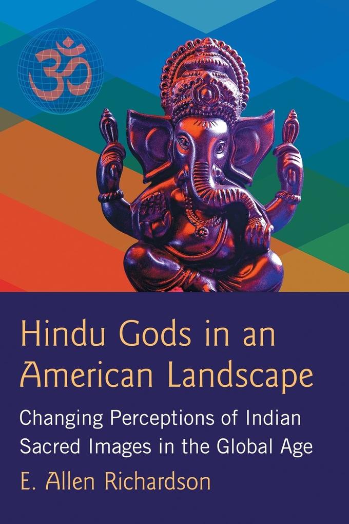 Hindu Gods in an American Landscape
