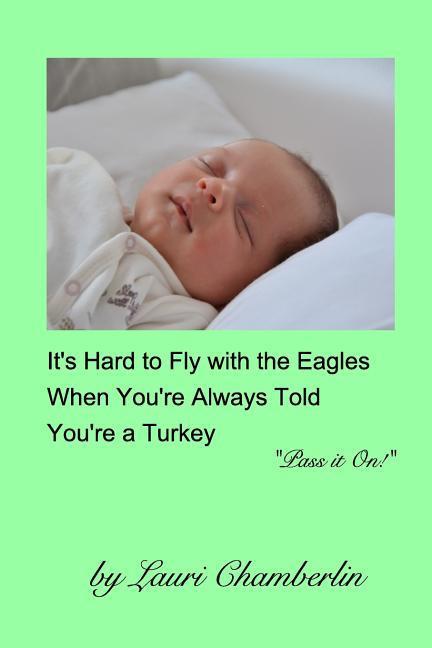 It‘s Hard to Fly with the Eagles When You‘re Always Told You‘re a Turkey