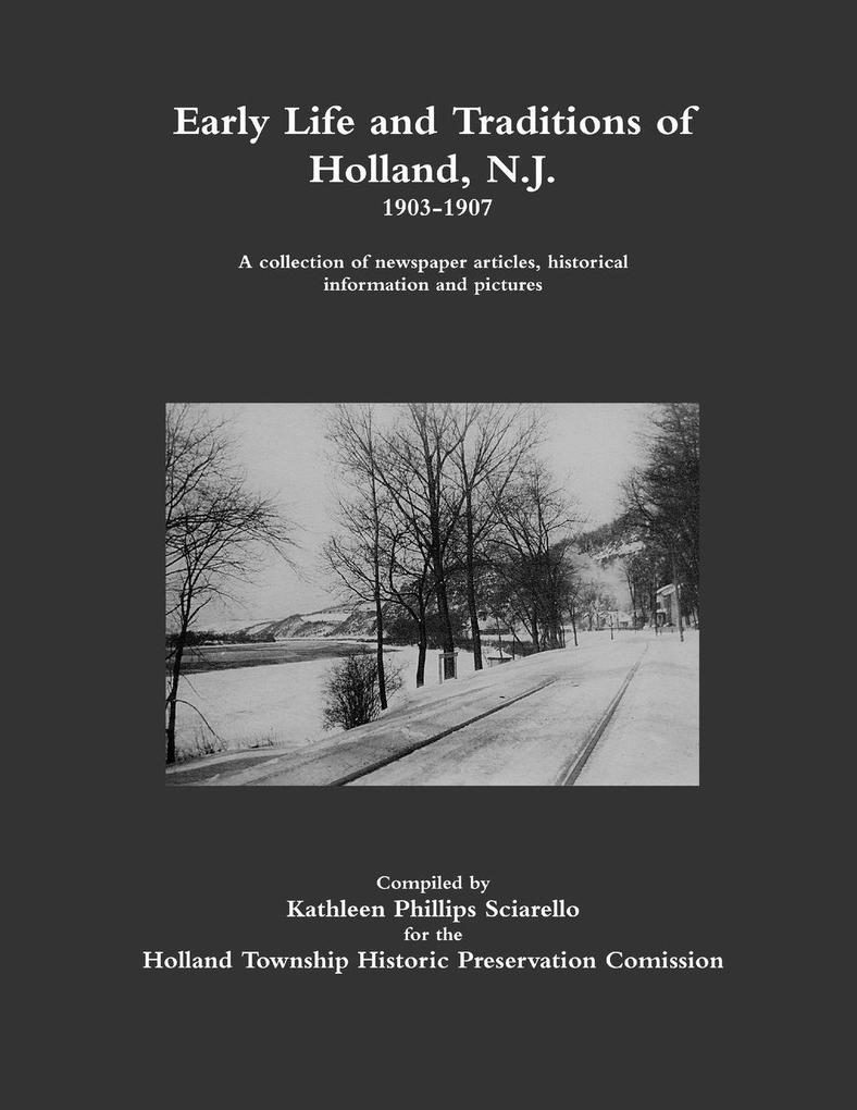 Early Life and Traditions of Holland N.J. 1903-1907