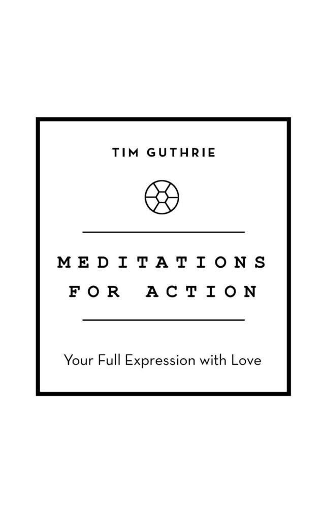 Meditations for Action