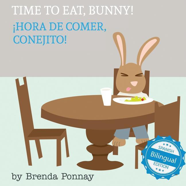 Time to Eat Bunny! / Hora de comer conejito
