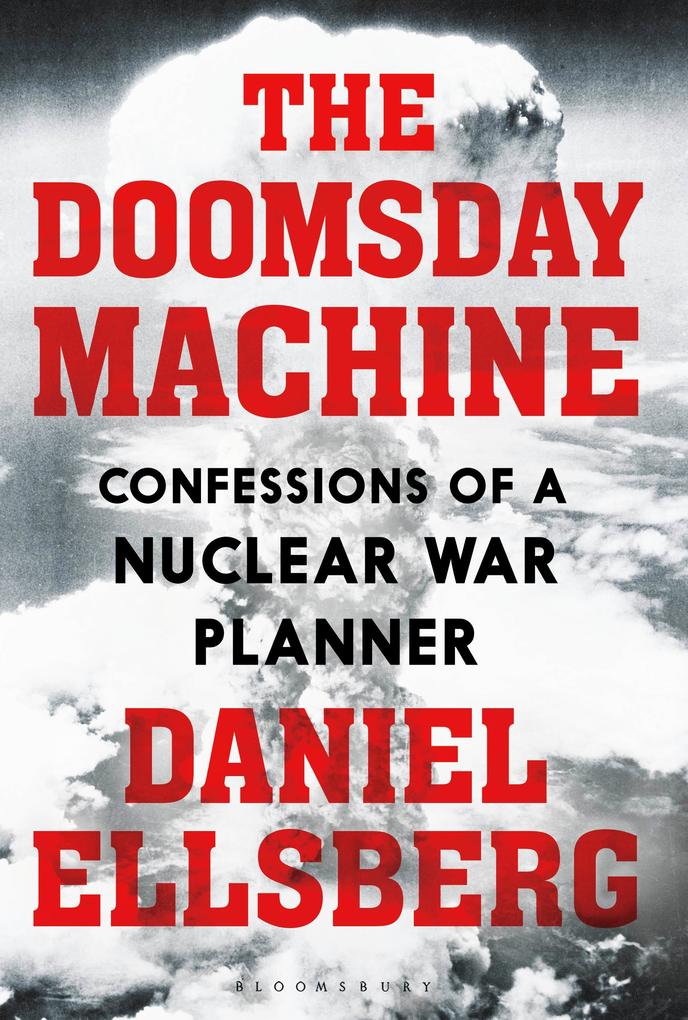 The Doomsday Machine - Daniel Ellsberg