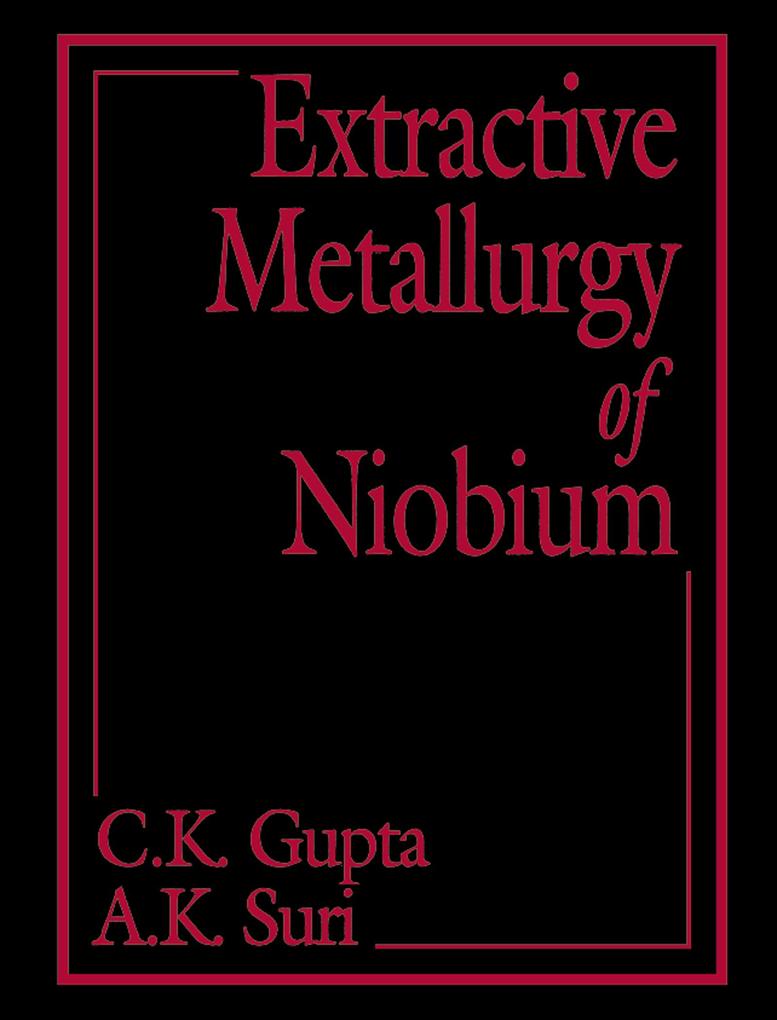 Extractive Metallurgy of Niobium - A. K. Suri