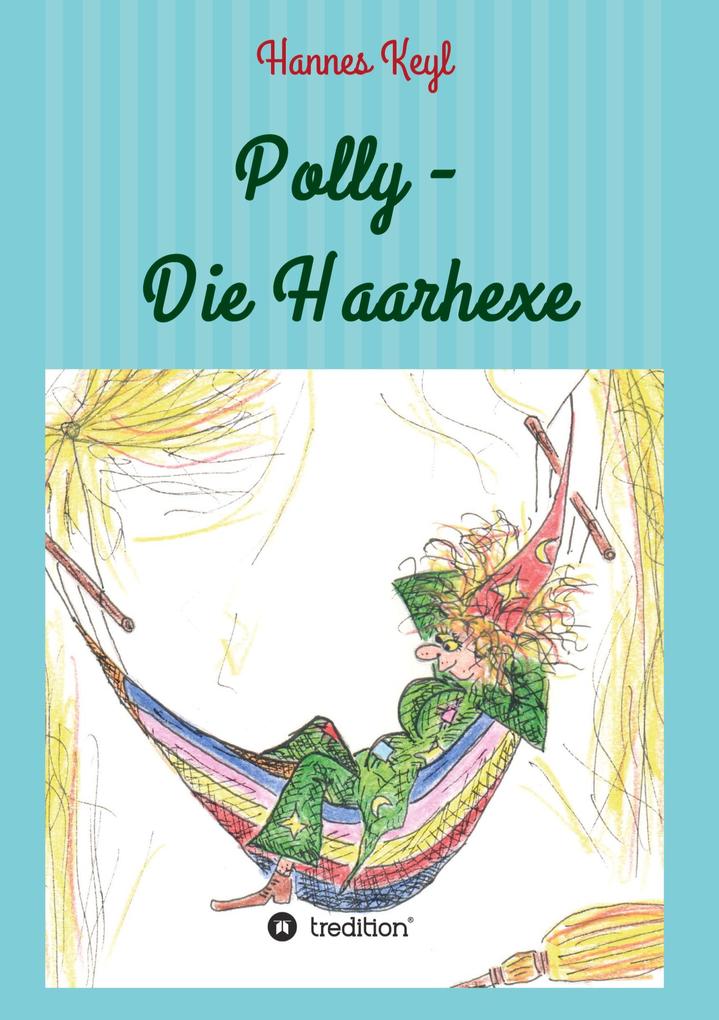 Polly - Die Haarhexe