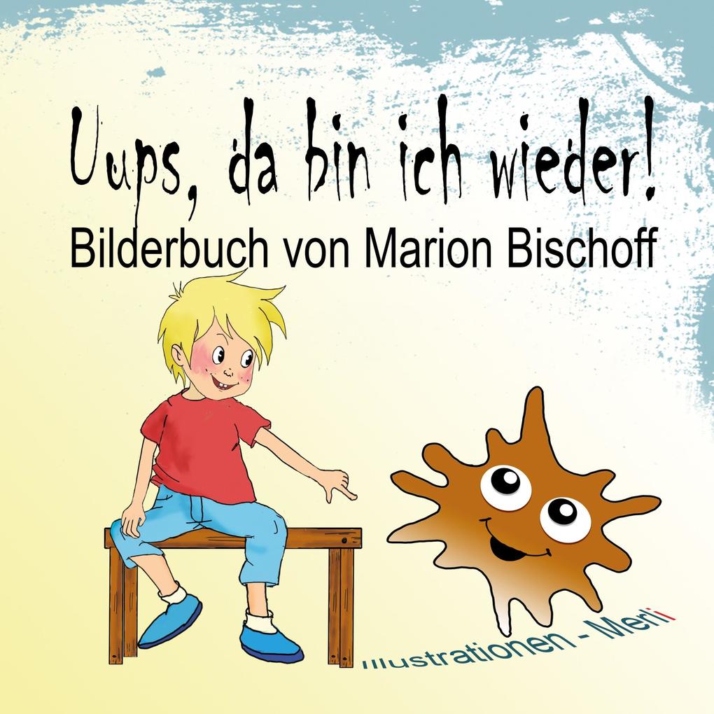 Image of Uups da bin ich wieder!