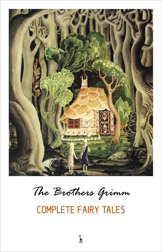 Complete Grimm‘s Fairy Tales